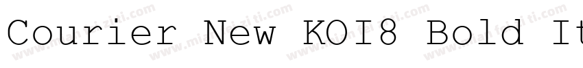 Courier New KOI8 Bold Italic字体转换